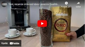Videorecenzia – zrnková káva Lavazza Qualità Oro